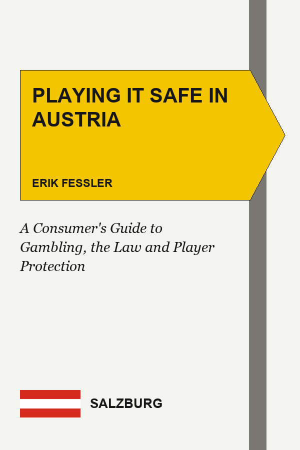 Playing It Safe in Austria: A Consumer's Guide to Gambling, the Law and Player Protection